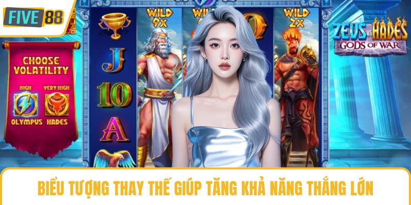 Biểu tượng thay thế giúp tăng khả năng thắng lớn