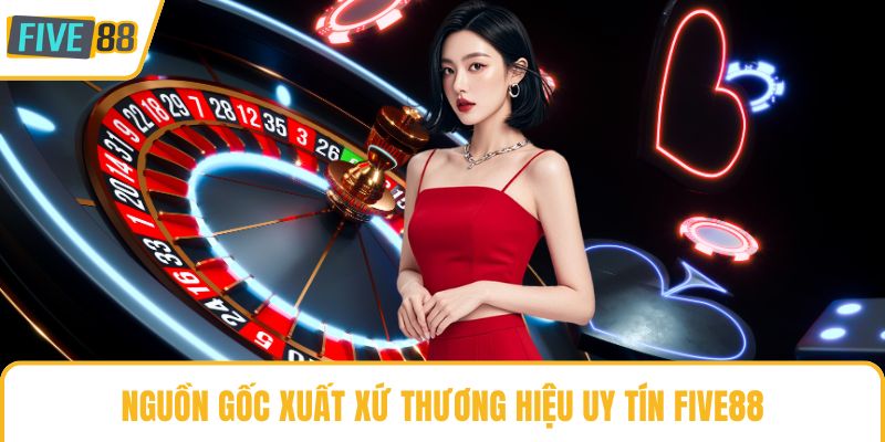 Nguồn gốc xuất xứ thương hiệu uy tín Five88